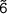 ~
6  