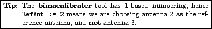 \fbox{\parbox{0.75\textwidth}{
\small\begin{description}\vspace{-1.5\topsep}\ite...
...ference
antenna, and {\bf not} antenna 3.\vspace{-1.5\topsep}\end{description}}}