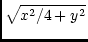 $\displaystyle \sqrt{x^2 / 4 + y^2}$