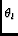 $\scriptstyle \theta_{l}$