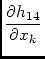 $\displaystyle {\frac{\partial h_{14}}{\partial x_{k}}}$