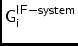 $ \sf G_{{\sf i}}^{IF-system}$