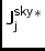 $\displaystyle \sf J^{sky}_{{\sf j}}^{\ast}$