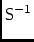 $\displaystyle \sf S^{-1}_{}$