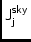 $\displaystyle \sf J^{sky}_{{\sf j}}^{}$