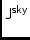 $\displaystyle \sf J^{sky}$