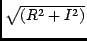 $ \sqrt{(R^2+ I^2)}$