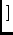 $ \left.\vphantom{ data=F, tables=F }\right]$